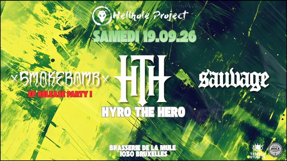 Affiche de l'événement HYRO THE HERO (USA) • SMOKEBOMB (EP RELEASE PARTY) • SAUVAGE