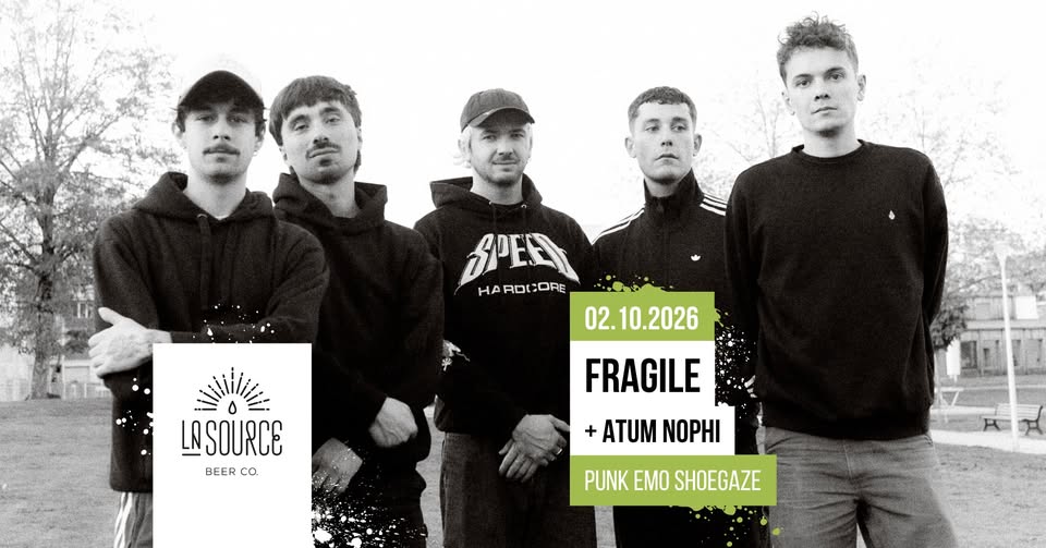 Affiche de l'événement FRAGILE + Atum Nophi @La Source