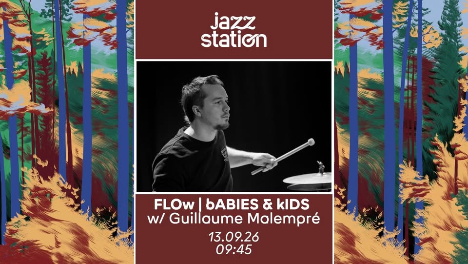 Affiche de l'événement FLOw | bABIES & kIDS w/ Guillaume Malempré